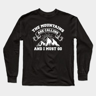 The Mountains Are Calling Long Sleeve T-Shirt